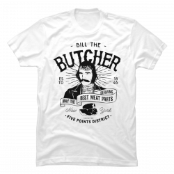 bill the butcher shirt